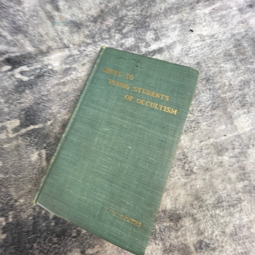 Hints to Young Students of Occultism L. W. Rogers Theosophy Spiritual Power Book